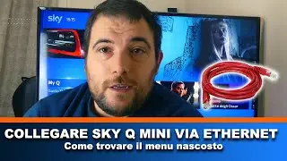 Collegare sky q mini con cavo ethernet e trovare il menu nascosto