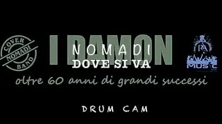 Dove si va - Drum Cam - Nomadi