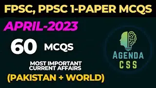 April 2023 Current Affairs MCQs (Pakistan + International) AD FIA, FPSC, Inspector FIA, PPSC, PMS GK