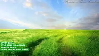 Dinka, George F. Zimmer - Soma Is Language (Proff Remix) [1080p]