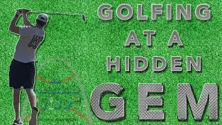 Golfing at a hidden gem!