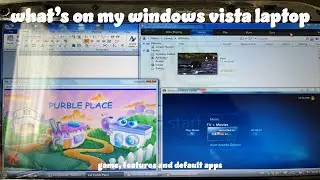what's on my Windows Vista laptop | games, features and default apps (using Vista in 2026) 