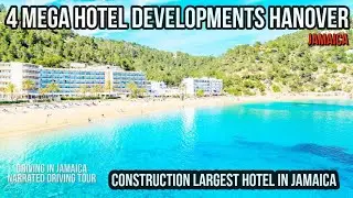 Construction 4 Mega Hotels Hanover Jamaica