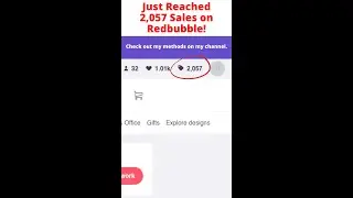 Just Reached 2,057 Sales on Redbubble! - Redbubble How To Make Money