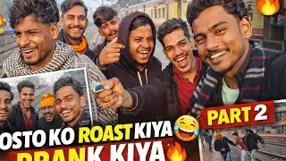 Station Pe Doston Ki Full Masti 😂 | Roast + Prank Day Out 🔥. PART 2 