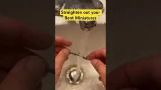 Bent Miniatures? No problem!