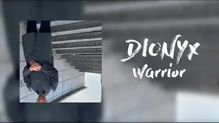 DIONYX - Warrior (moodclip)