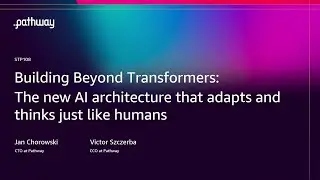 AWS re:Invent 2025 -The new AI architecture that adapts and thinks just like humans (STP108)