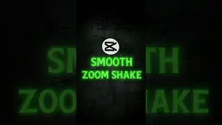 Capcut | Smooth Zoom Shake 💀🔥 | #shorts #tutorial