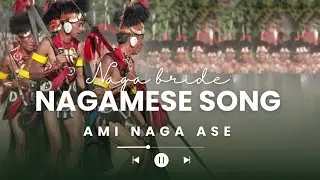 Nagamese Song || Lyrics Video  || Ami Naga Ase || Folk Fusion Rap Song 