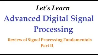 Signal Processing Fundamentals Review (part 2): Concept of Frequency