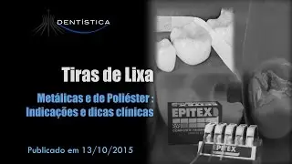 Acabamento das restaurações proximais - Tiras de lixa