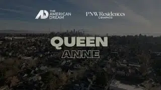 Queen Anne Seattle Real Estate Tour