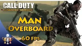 Call of Duty Advanced Warfare &mdash; Человек за бортом &mdash; Трофей (Ударь врага ближнего боя за бортом корабля)