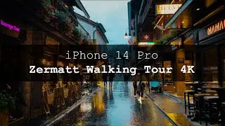 iPhone 14 Pro | ProRes 4K 30fps - Walking Tour Zermatt Switzerland
