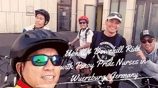 Uphill & Downhill Ride with Pinoy Pride Nurses In Wuerzburg, Germany