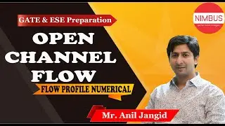 Flow Profile Numerical/Questions - Open channel Flow | GATE 2020 | NIMBUS