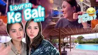 BELANJA HABIS JUTAAN & ANTING ANTI MAINSTREAM SAMPE 6 JUTA ?? BLOG BALI PART 1