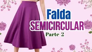 FALDA SEMICIRCULAR (PARTE 2)