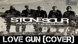 Stone Sour - Love Gun (Cover) (Tradu&ccedil;&atilde;o)