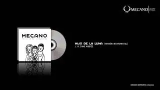 Mecano | Hijo de la Luna (Versión instrumental)