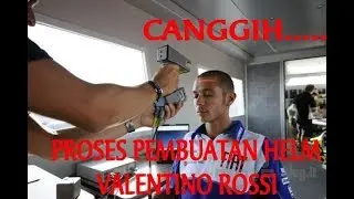 CANGGIH... Proses Pembuatan Helm VALENTINO ROSSI