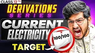 Current Electricity All derivations One Shot class 12th Physics 