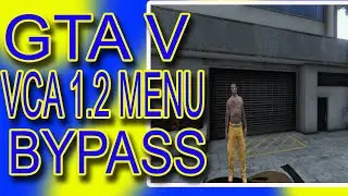 GTA 5 VCA 1.2 MENU + BYPASS FIX