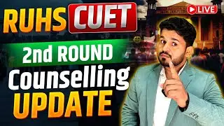 🔥 RUHS CUET Second Round Counselling Update 2025🏥 | RUHS 2nd Round Counselling Date #ruhscounselling