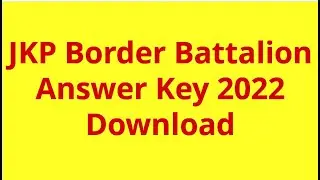JKP Border Battalion Answer Key 2022 Constable Exam Question Paper Key Pdf Download Latest News
