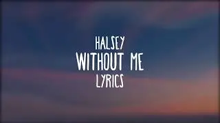 Halsel Without-Me-(Lyrics) ....