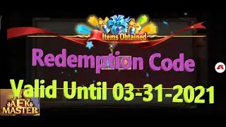 AFK Master | Redeem Code | Redemption Code | Valid Until 03-31-2021 | Trinh Nguyen