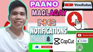 PAANO MAGLAGAY NG SUBSCRIBER BOTTON AT NOTIFICATION BELL GAMIT ANG CAPCUT.