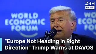 Europe Unrecognizable, Wrong Path on Economy & Borders | DRM News | AC1F