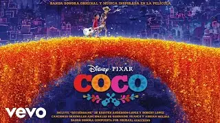 Luis &Aacute;ngel G&oacute;mez Jaramillo, Gael Garc&iacute;a Bernal - Un Poco Loco (De &ldquo;Coco&rdquo;/Audio Only)