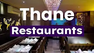 Top 10 Best Restaurants to Visit in Thane | India - English