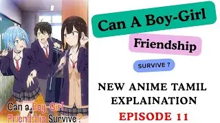 Can a boy-girl friendship survive 🔥 Tamil episode 11😁 // #anime #new #tamil #✨💯