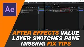 how to show layer switches in after effects tutorial | timeline column missing