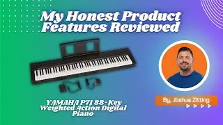 My Honest Product Features Reviewed of YAMAHA P71 88-Key Action Digital Piano | Zitting Reviews