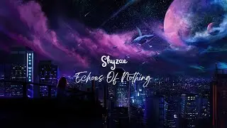 Shyzae - Echoes Of Nothing