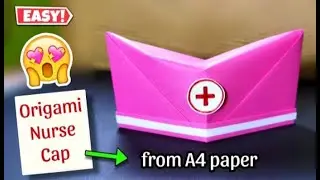 Origami nurse cap/How to make a nurse cap with paper/International nurse day craft/Origami nurse hat