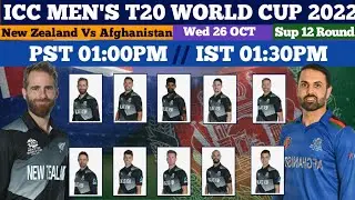 New Zealand Vs Afghanistan T20 WORLD CUP 2022 New Zealand playing 11 // Super 12 Round//match no 09