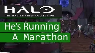Halo Master Chief Collection: Halo 2 Anniversary: He's Running a Marathon Achievement