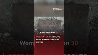Oregon Police Recover Remains of Cold Case Victim #crime #law #crisis