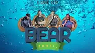 Pool Party Bear Brazil - 02/05 - S&Aacute;BADO (feriad&atilde;o do dia do trabalhador)