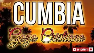 🔥 Cumbia Gozo Cristiano | Alabanza Que Se Baila