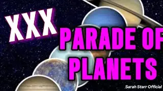 XXX Solar Flares & Parade Of Planets