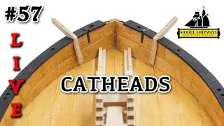 Ep. 57 - GROUP BUILD - CATHEADS - Gunboat PHILADELPHIA (1776) -Model Shipways KIT