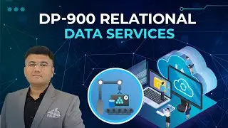 DP-900: Exploring Relational Data Services in Azure | Azure Data Fundamentals