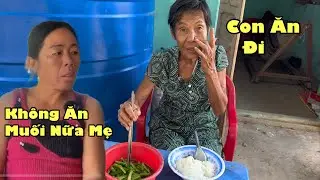 Bữa Cơm Đạm Bạc Của U75 Vừa Ăn Vừa Nhớ Con Ruột Lúc Ăn Với Muối Kho Quẹt